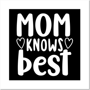 Mom Knows Best. Funny Mom Saying. Posters and Art